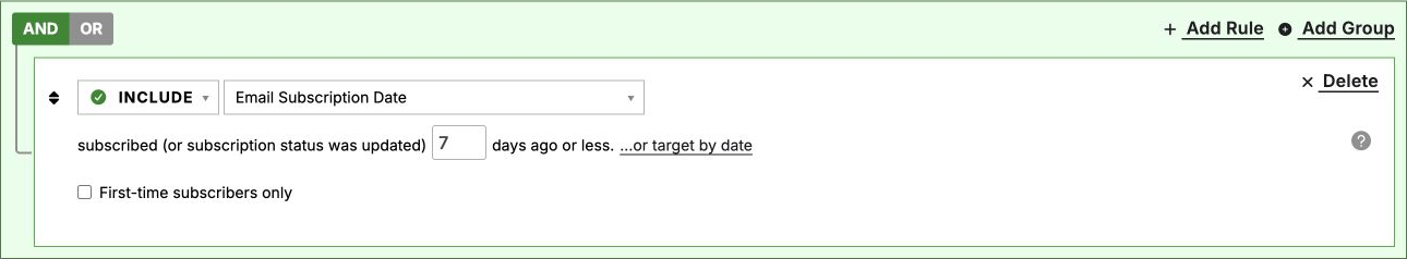 An Include rule in Action Network Query Mode using Email Subscription Date with 7 days ago or less and First-time subscribers only left unticked.