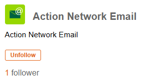 Screenshot of the Action Network Email section on the Green Party Digital Support Site. The section includes an orange 'Unfollow' button, indicating the section is currently being followed. Below, it displays '1 follower.